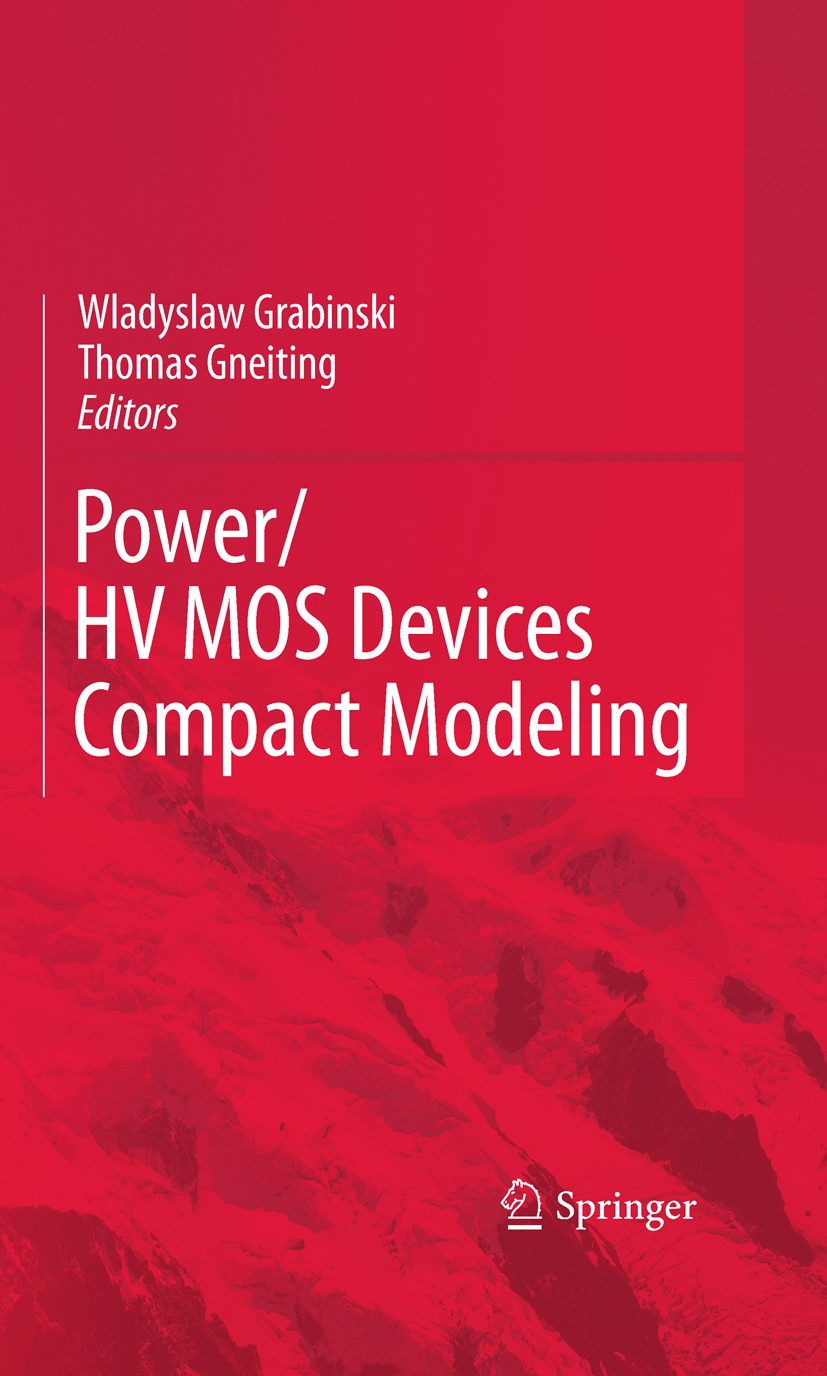 Titlebook: POWER/HVMOS Devices Compact Modeling; Wladyslaw Grabinski,Thomas Gneiting Book 2010 Springer Science+Business Media B.V. 2010 Double-diffu Titlebook: POWER/HVMOS Devices Compact Modeling; Wladyslaw Grabinski,Thomas Gneiting Book 2010 Springer Science+Business Media B.V. 2010 Double-diffu