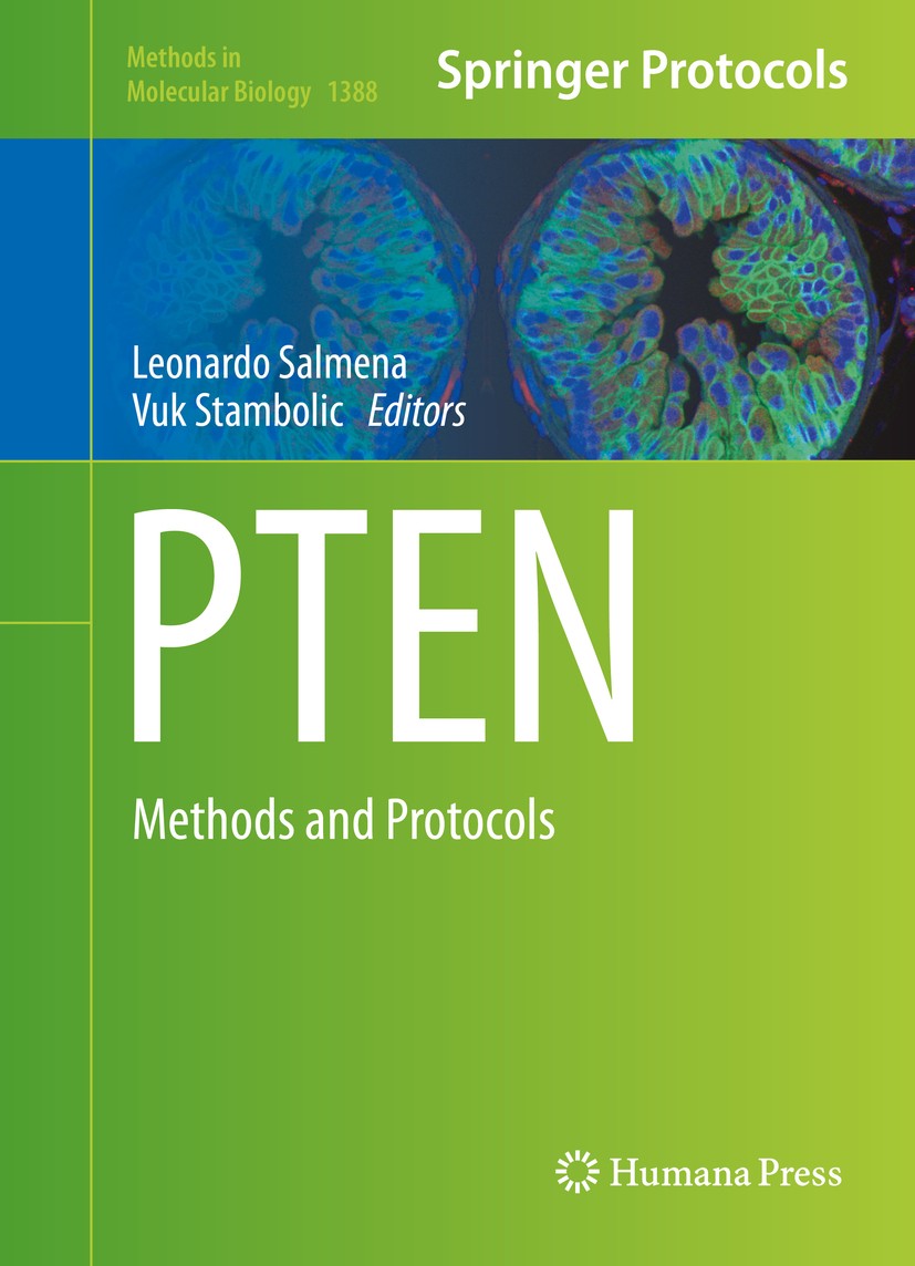 Titlebook: PTEN; Methods and Protocol Leonardo Salmena,Vuk Stambolic Book 2016 Springer Science+Business Media New York 2016 C. elegans.Diabetes.PTEN Titlebook: PTEN; Methods and Protocol Leonardo Salmena,Vuk Stambolic Book 2016 Springer Science+Business Media New York 2016 C. elegans.Diabetes.PTEN
