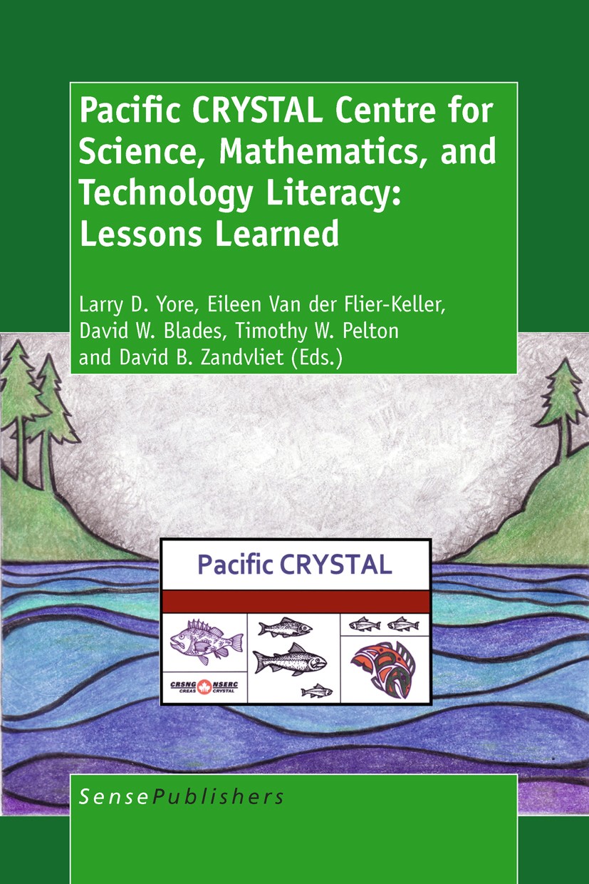 Titlebook: Pacific CRYSTAL Centre for Science, Mathematics, and Technology Literacy: Lessons Learned; Larry D. Yore,Eileen Van der Flier-Keller,David Titlebook: Pacific CRYSTAL Centre for Science, Mathematics, and Technology Literacy: Lessons Learned; Larry D. Yore,Eileen Van der Flier-Keller,David