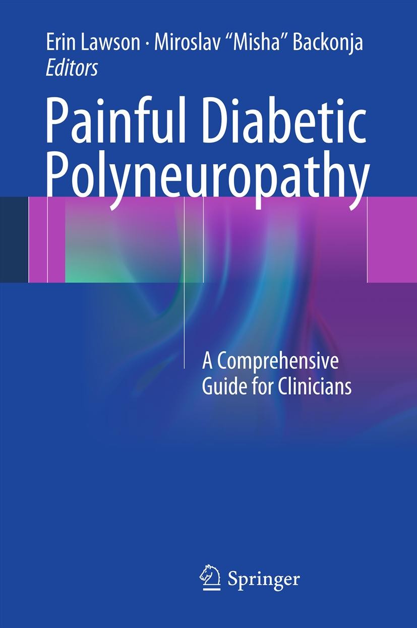 Titlebook: Painful Diabetic Polyneuropathy; A Comprehensive Guid Erin Lawson,Miroslav Titlebook: Painful Diabetic Polyneuropathy; A Comprehensive Guid Erin Lawson,Miroslav