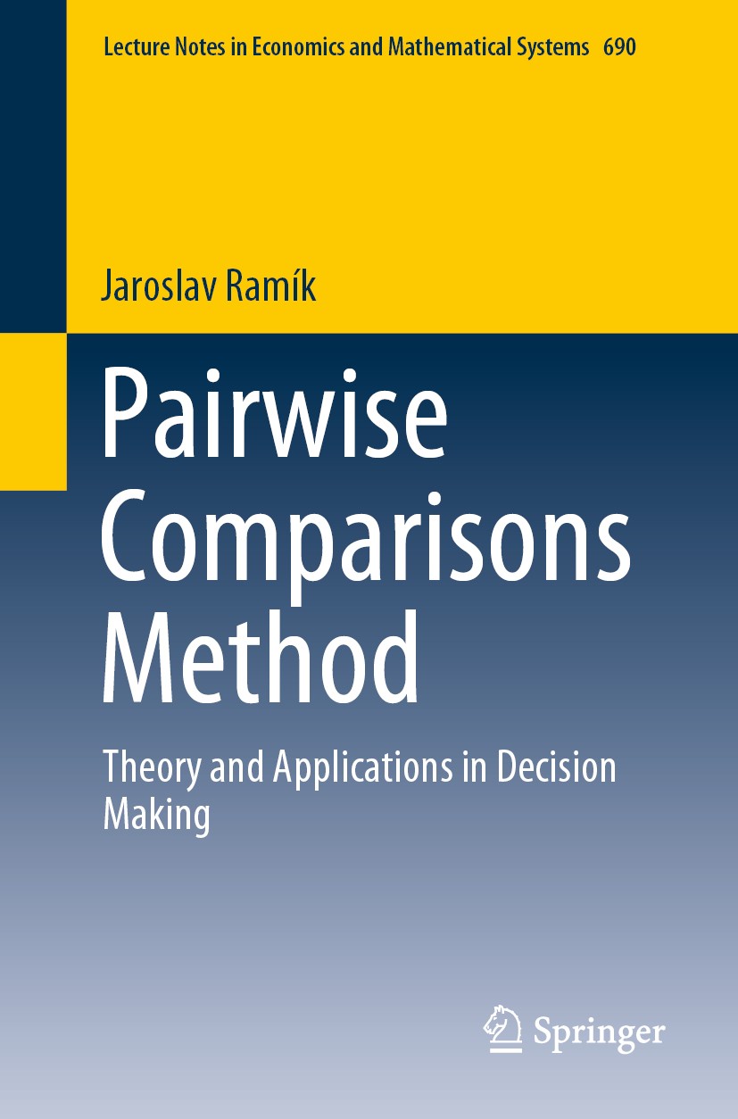 Titlebook: Pairwise Comparisons Method; Theory and Applicati Jaroslav Ramík Book 2020 The Editor(s) (if applicable) and The Author(s), under exclusive Titlebook: Pairwise Comparisons Method; Theory and Applicati Jaroslav Ramík Book 2020 The Editor(s) (if applicable) and The Author(s), under exclusive