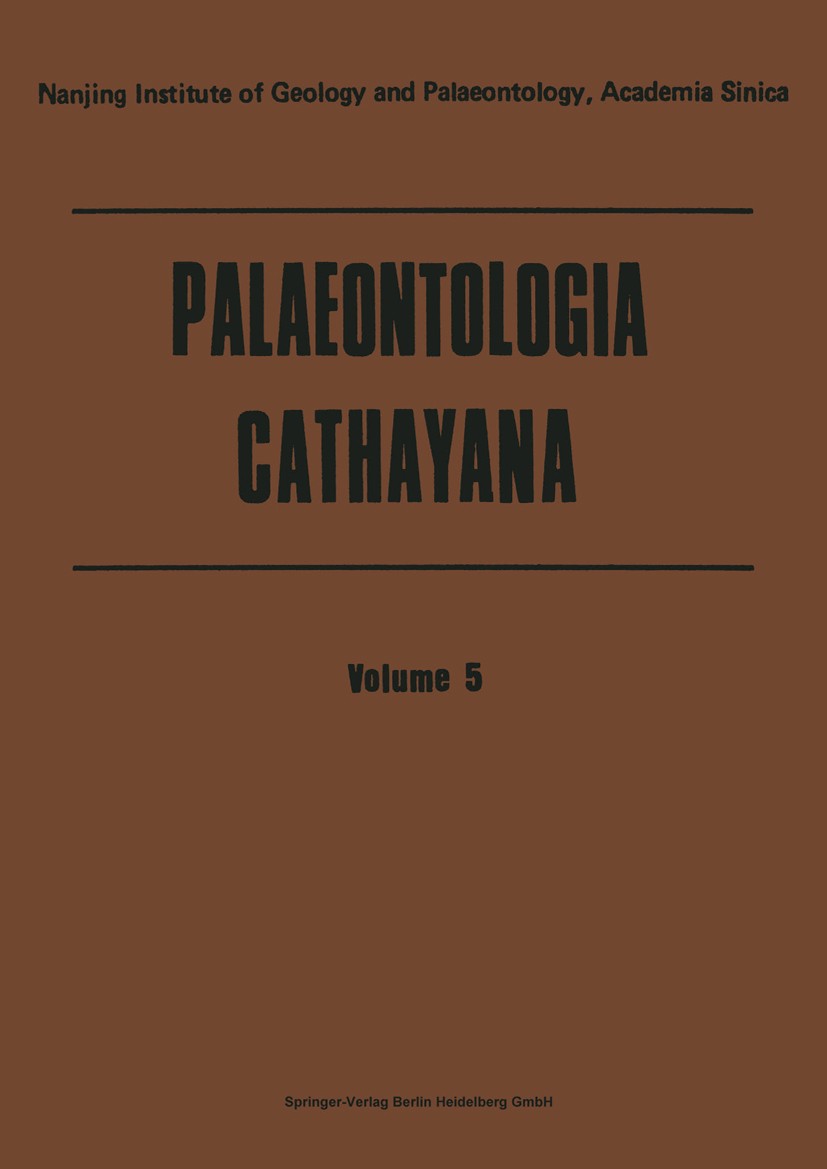 Titlebook: Palaeontologia Cathayana; Nanjing Institute of Geology and Palaeontology, Ac Conference proceedings 1990 Springer-Verlag Berlin Heidelberg Titlebook: Palaeontologia Cathayana; Nanjing Institute of Geology and Palaeontology, Ac Conference proceedings 1990 Springer-Verlag Berlin Heidelberg