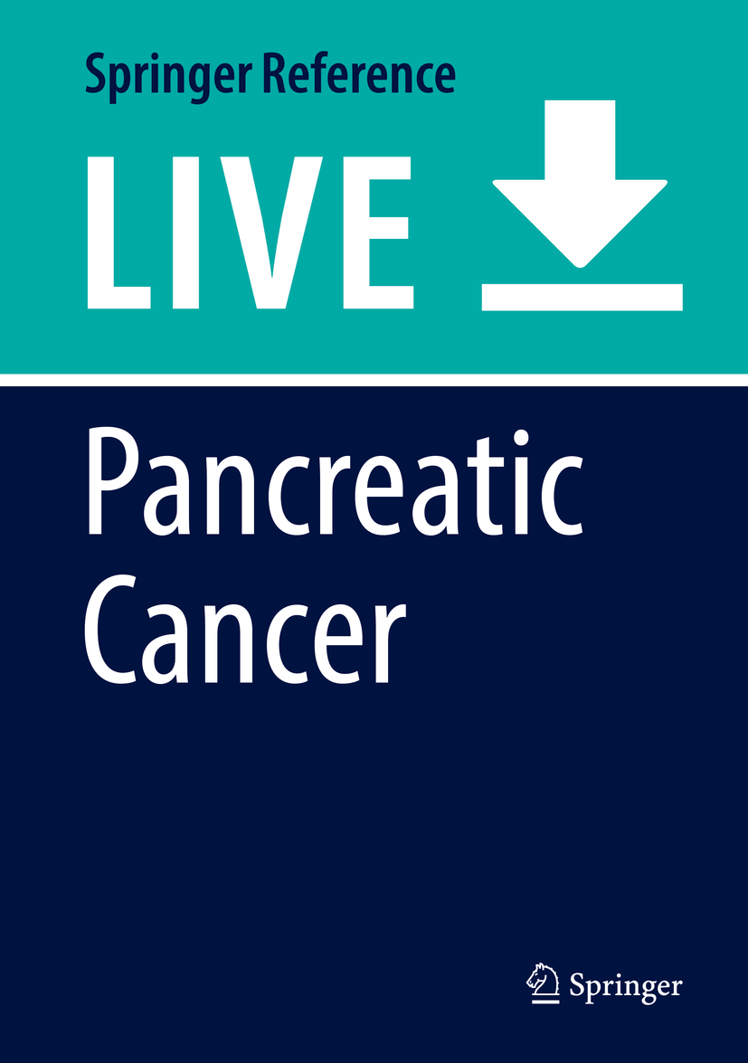 Titlebook: Pancreatic Cancer; John Neoptolemos,Raul Urrutia,Markus W. Büchler Living reference work 20200th edition Titlebook: Pancreatic Cancer; John Neoptolemos,Raul Urrutia,Markus W. Büchler Living reference work 20200th edition