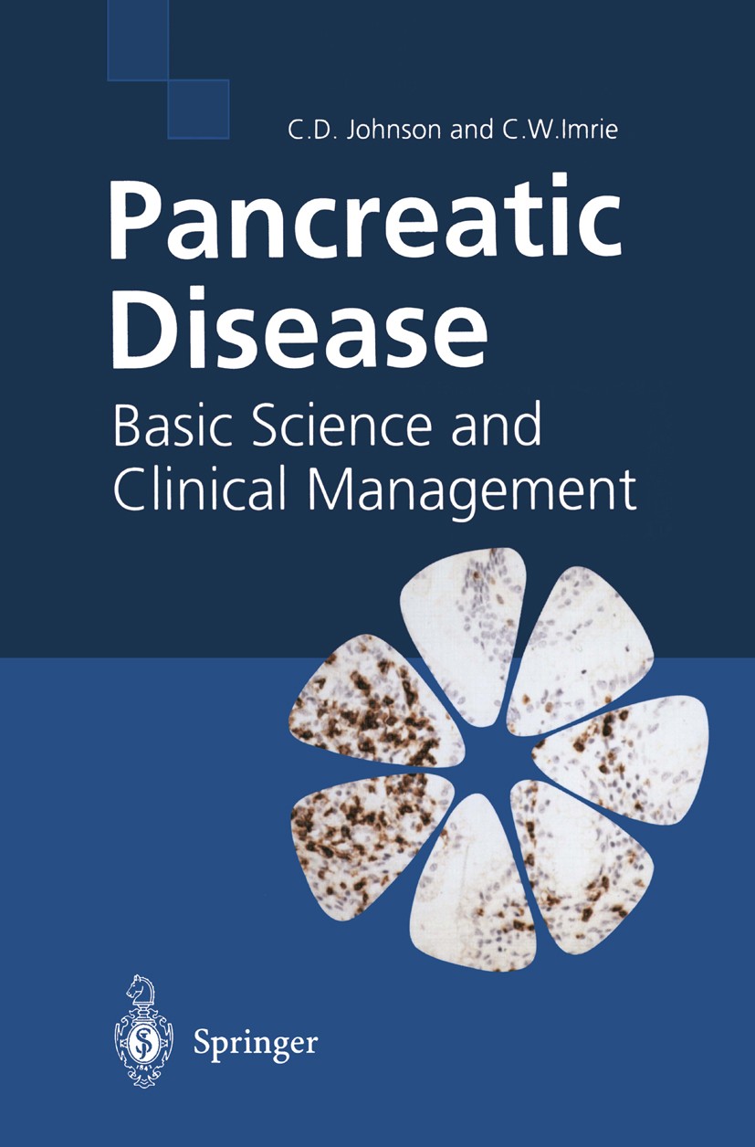 Titlebook: Pancreatic Disease; Basic Science and Cl C. D. Johnson,C. W. Imrie Book 2004 Springer-Verlag Berlin Heidelberg 2004 Diabetes.Diabetes melli Titlebook: Pancreatic Disease; Basic Science and Cl C. D. Johnson,C. W. Imrie Book 2004 Springer-Verlag Berlin Heidelberg 2004 Diabetes.Diabetes melli
