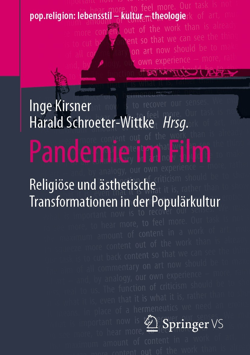 Titlebook: Pandemie im Film; Religiöse und ästhet Inge Kirsner,Harald Schroeter-Wittke Book 2022 Der/die Herausgeber bzw. der/die Autor(en), exklusiv Titlebook: Pandemie im Film; Religiöse und ästhet Inge Kirsner,Harald Schroeter-Wittke Book 2022 Der/die Herausgeber bzw. der/die Autor(en), exklusiv