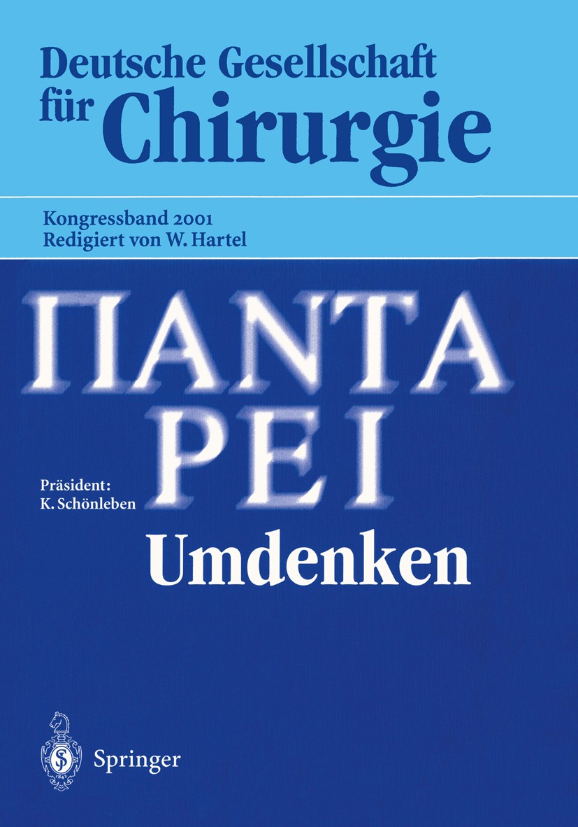Titlebook: Panta Rhei — Umdenken —; 118. Kongress der De W. Hartel (Generalsekretär der Deutschen Gesellsch Conference proceedings 2001 Springer-Verla Titlebook: Panta Rhei — Umdenken —; 118. Kongress der De W. Hartel (Generalsekretär der Deutschen Gesellsch Conference proceedings 2001 Springer-Verla