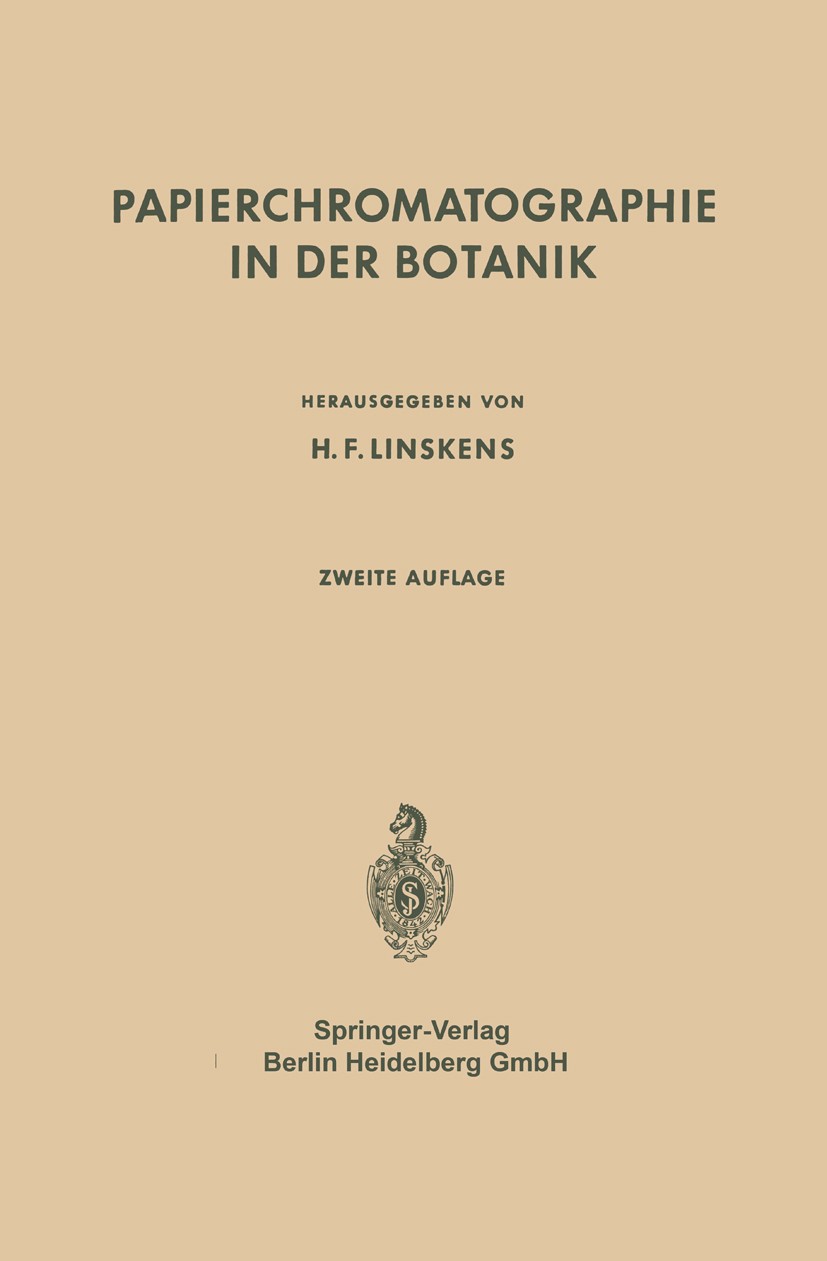 Titlebook: Papierchromatographie in der Botanik; U. Beiss,H. Dörfel,S. Yamatodani Book 1959Latest edition Springer-Verlag Berlin Heidelberg 1959 Alka Titlebook: Papierchromatographie in der Botanik; U. Beiss,H. Dörfel,S. Yamatodani Book 1959Latest edition Springer-Verlag Berlin Heidelberg 1959 Alka