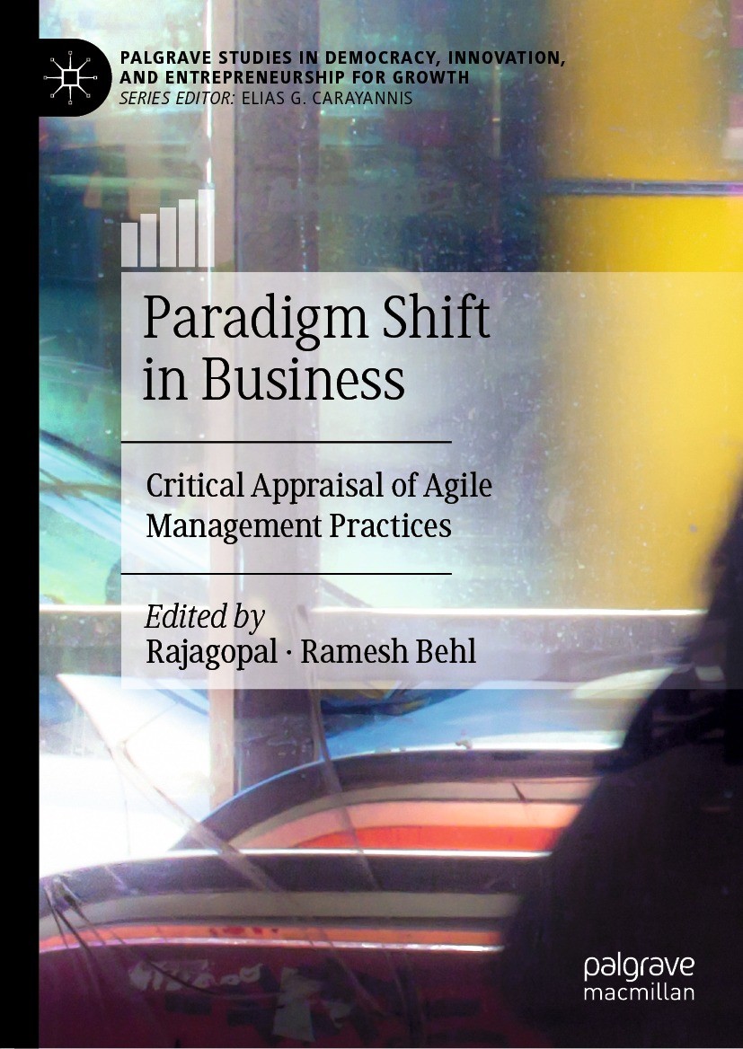 Titlebook: Paradigm Shift in Business; Critical Appraisal o Rajagopal,Ramesh Behl Book 2023 The Editor(s) (if applicable) and The Author(s), under exc Titlebook: Paradigm Shift in Business; Critical Appraisal o Rajagopal,Ramesh Behl Book 2023 The Editor(s) (if applicable) and The Author(s), under exc
