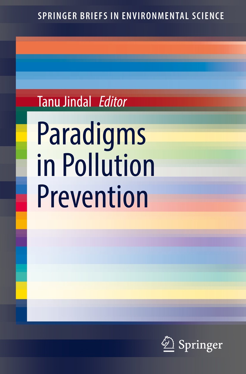 Titlebook: Paradigms in Pollution Prevention; Tanu Jindal Book 2018 The Author(s) 2018 pollution prevention paradigm.ecological footprint.ozone React Titlebook: Paradigms in Pollution Prevention; Tanu Jindal Book 2018 The Author(s) 2018 pollution prevention paradigm.ecological footprint.ozone React