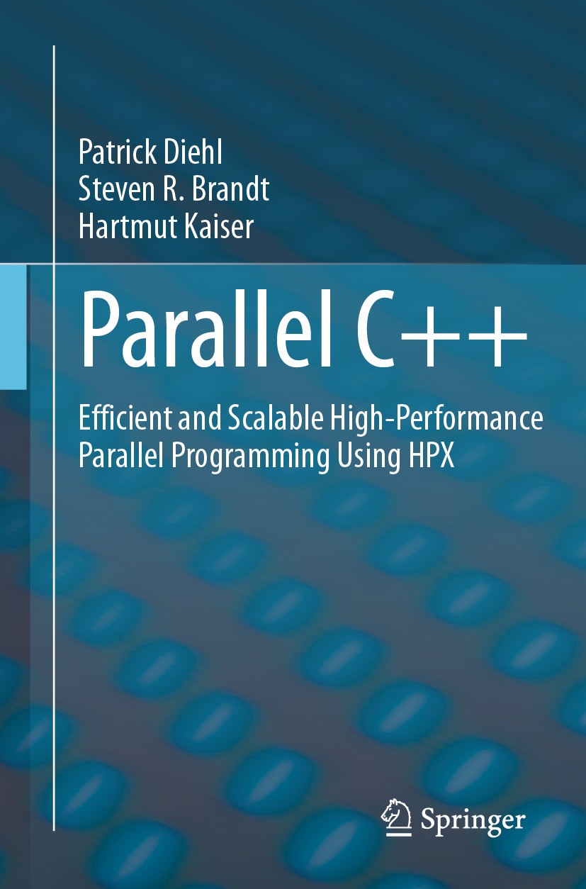 Titlebook: Parallel C++; Efficient and Scalab Patrick Diehl,Steven R. Brandt,Hartmut Kaiser Textbook 2024 The Editor(s) (if applicable) and The Author Titlebook: Parallel C++; Efficient and Scalab Patrick Diehl,Steven R. Brandt,Hartmut Kaiser Textbook 2024 The Editor(s) (if applicable) and The Author