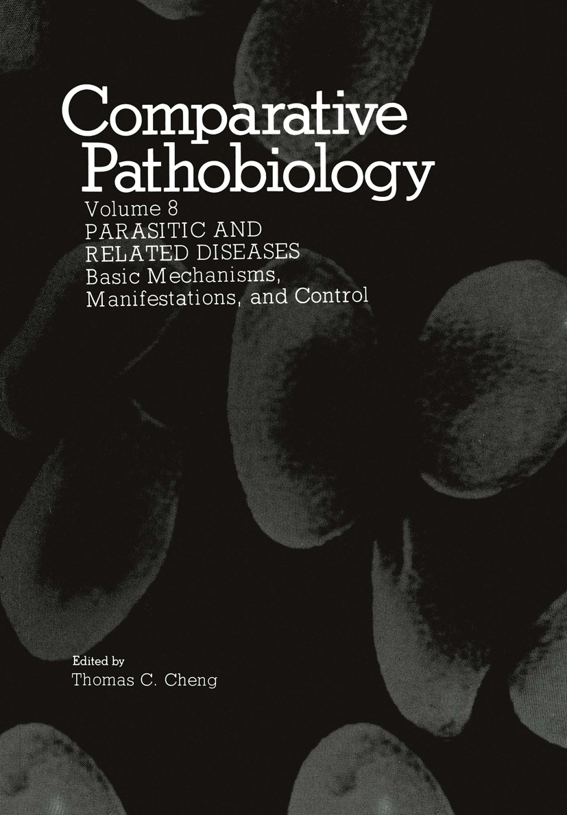 Titlebook: Parasitic and Related Diseases; Basic Mechanisms, Ma Thomas C. Cheng Book 1985 Plenum Press, New York 1985 biology.development.evolution.in Titlebook: Parasitic and Related Diseases; Basic Mechanisms, Ma Thomas C. Cheng Book 1985 Plenum Press, New York 1985 biology.development.evolution.in