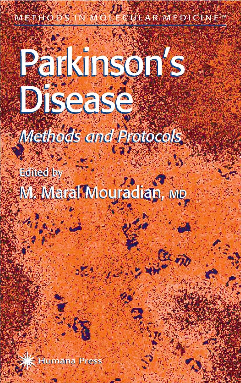 Titlebook: Parkinson‘s Disease; Methods and Protocol M. Maral Mouradian Book 2001 Humana Press 2001 Titlebook: Parkinson‘s Disease; Methods and Protocol M. Maral Mouradian Book 2001 Humana Press 2001