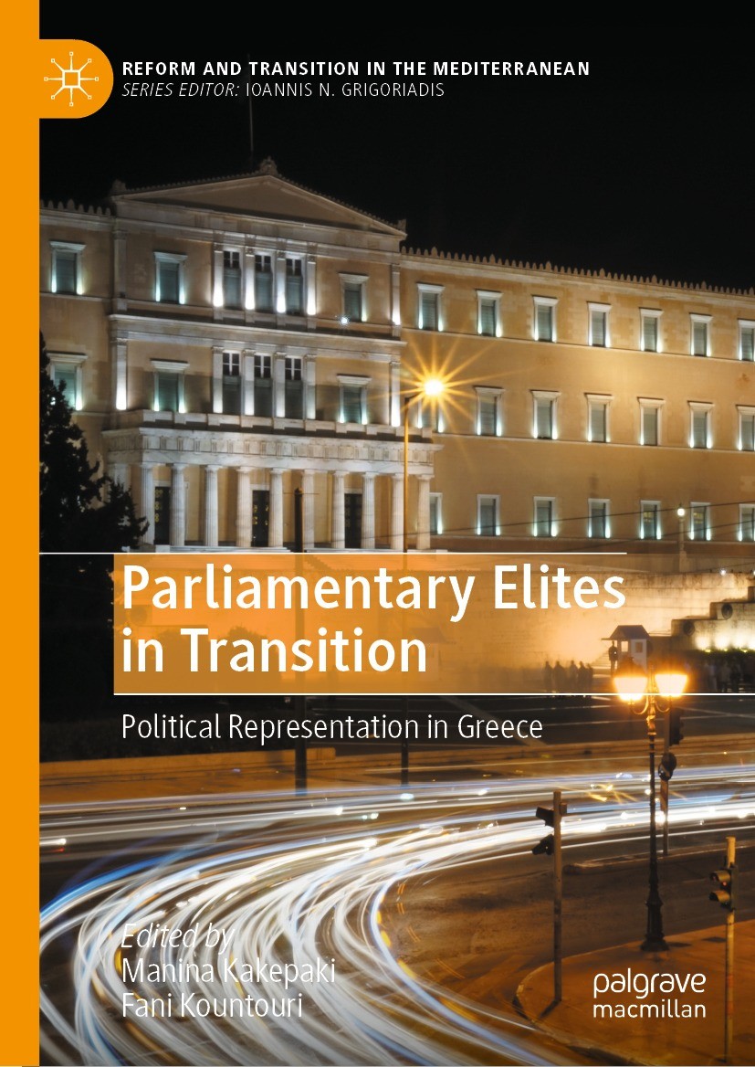 Titlebook: Parliamentary Elites in Transition; Political Representa Manina Kakepaki,Fani Kountouri Book 2023 The Editor(s) (if applicable) and The Aut Titlebook: Parliamentary Elites in Transition; Political Representa Manina Kakepaki,Fani Kountouri Book 2023 The Editor(s) (if applicable) and The Aut