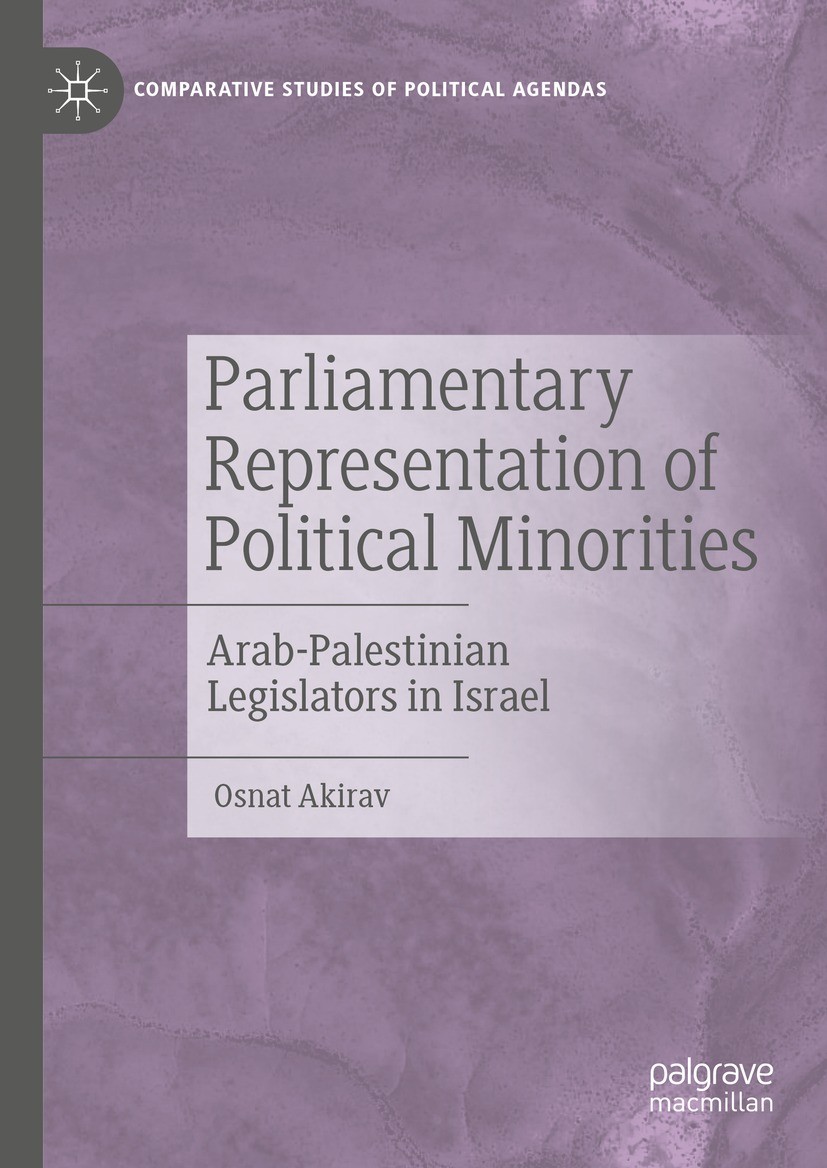 Titlebook: Parliamentary Representation of Political Minorities; Arab-Palestinian Leg Osnat Akirav Book 2024 The Editor(s) (if applicable) and The Aut Titlebook: Parliamentary Representation of Political Minorities; Arab-Palestinian Leg Osnat Akirav Book 2024 The Editor(s) (if applicable) and The Aut