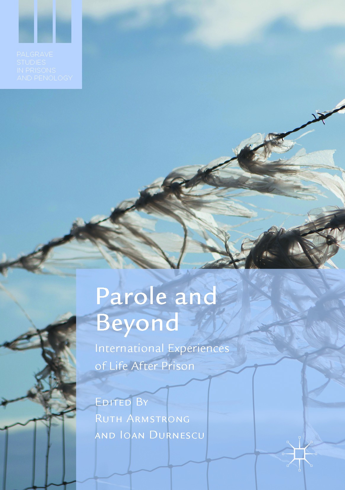 Titlebook: Parole and Beyond; International Experi Ruth Armstrong,Ioan Durnescu Book 2016 The Editor(s) (if applicable) and The Author(s) 2016 Crimino Titlebook: Parole and Beyond; International Experi Ruth Armstrong,Ioan Durnescu Book 2016 The Editor(s) (if applicable) and The Author(s) 2016 Crimino