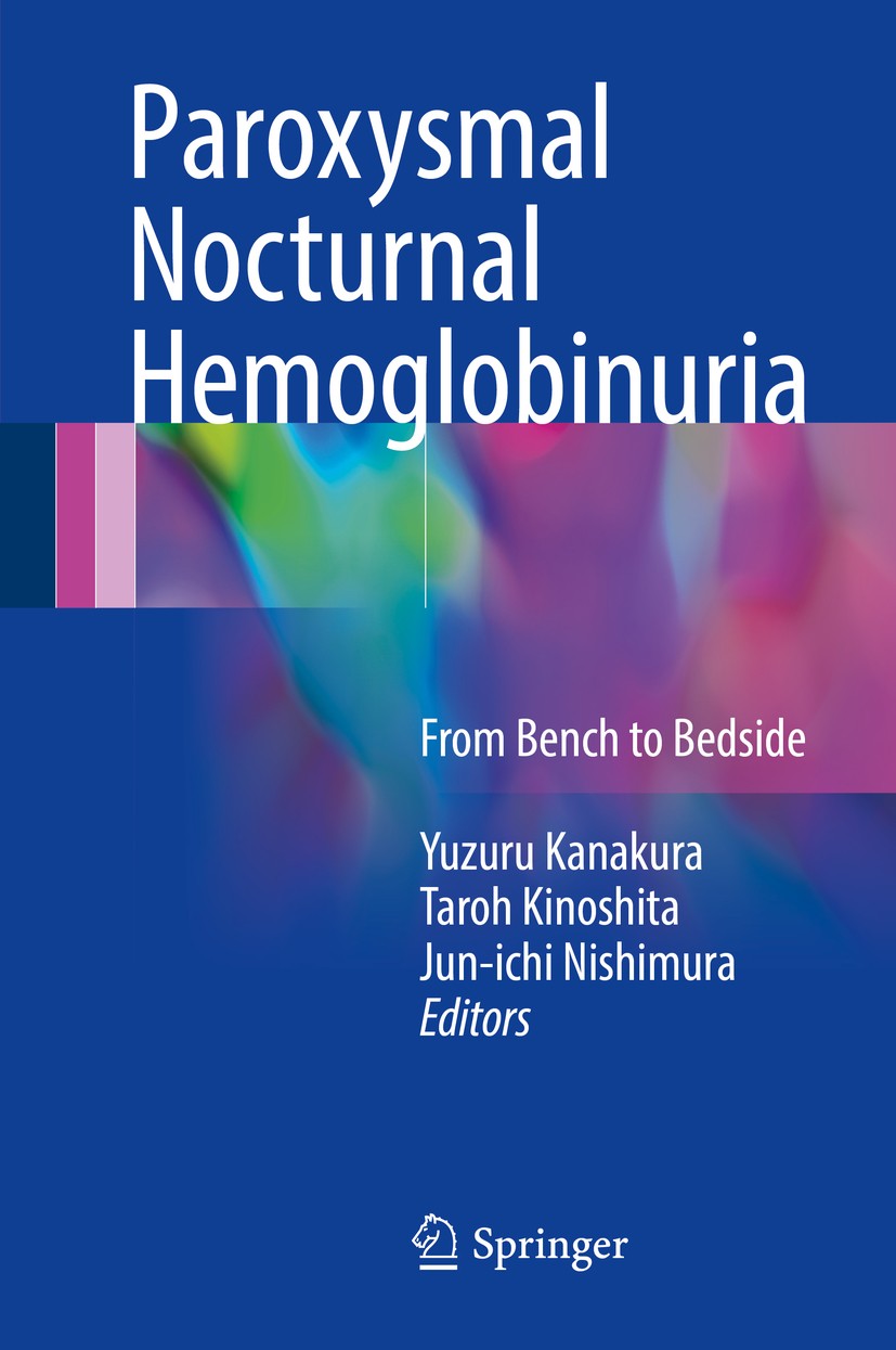Titlebook: Paroxysmal Nocturnal Hemoglobinuria; From Bench to Bedsid Yuzuru Kanakura,Taroh Kinoshita,Jun-ichi Nishimura Book 2017 Springer Japan KK 20 Titlebook: Paroxysmal Nocturnal Hemoglobinuria; From Bench to Bedsid Yuzuru Kanakura,Taroh Kinoshita,Jun-ichi Nishimura Book 2017 Springer Japan KK 20