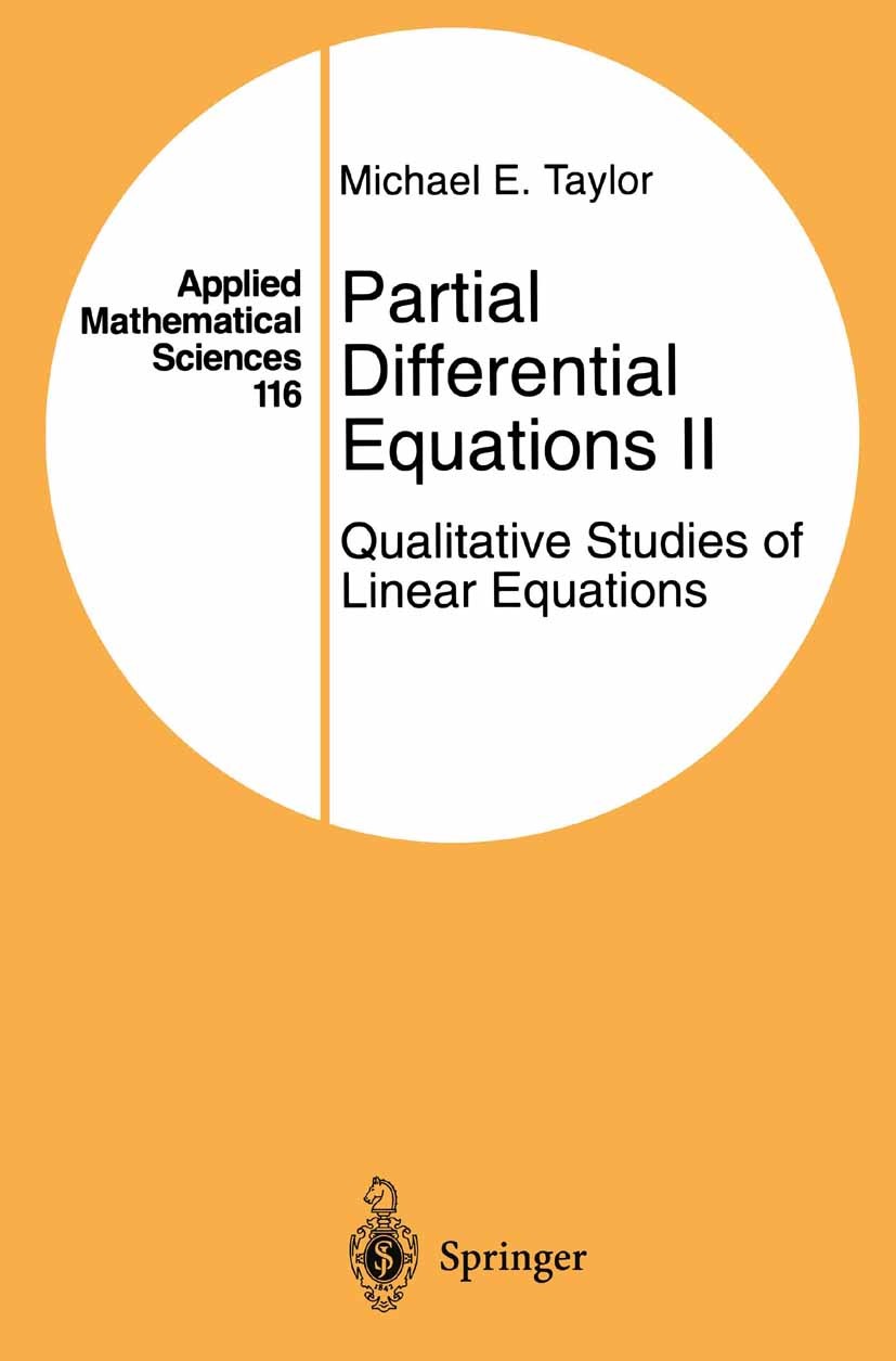 Titlebook: Partial Differential Equations II; Qualitative Studies Michael E. Taylor Book 19961st edition Springer Science+Business Media New York 199 Titlebook: Partial Differential Equations II; Qualitative Studies Michael E. Taylor Book 19961st edition Springer Science+Business Media New York 199