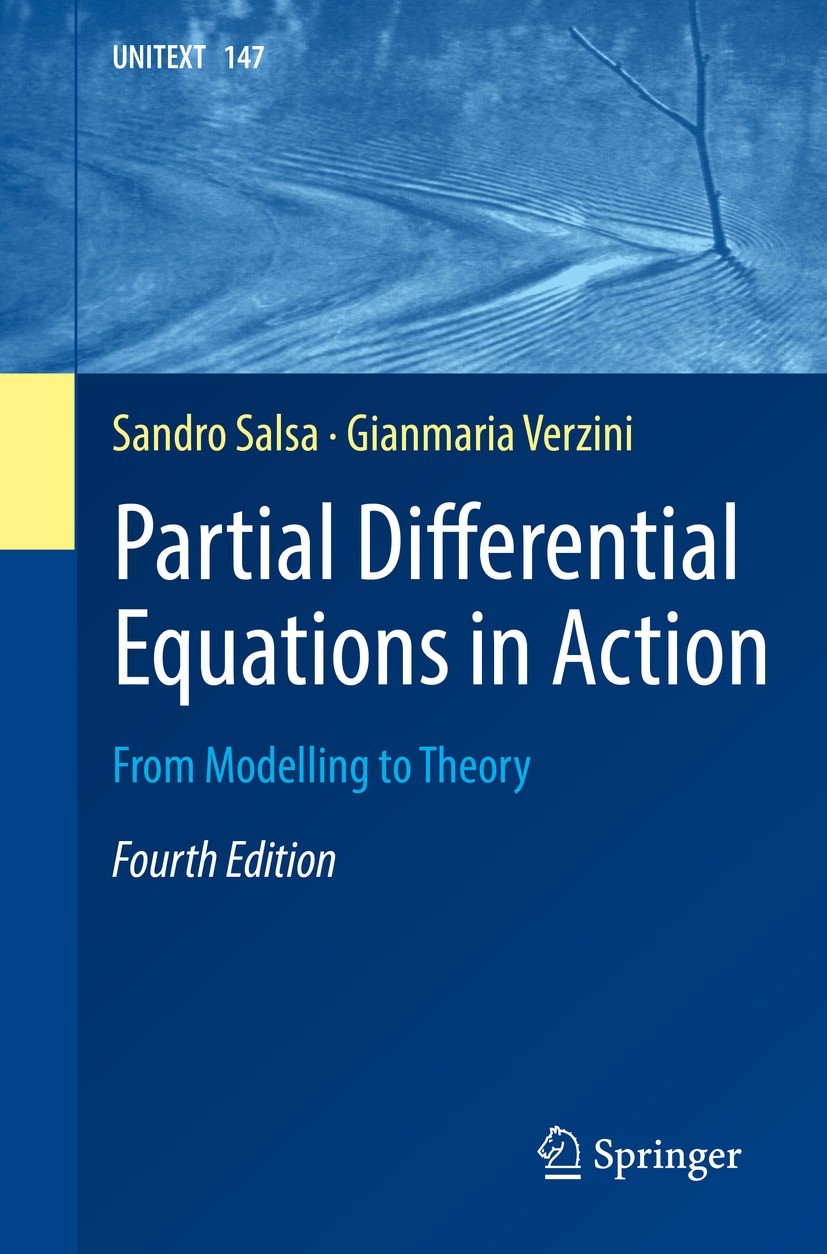 Titlebook: Partial Differential Equations in Action; From Modelling to Th Sandro Salsa,Gianmaria Verzini Textbook 2022Latest edition The Editor(s) (if Titlebook: Partial Differential Equations in Action; From Modelling to Th Sandro Salsa,Gianmaria Verzini Textbook 2022Latest edition The Editor(s) (if