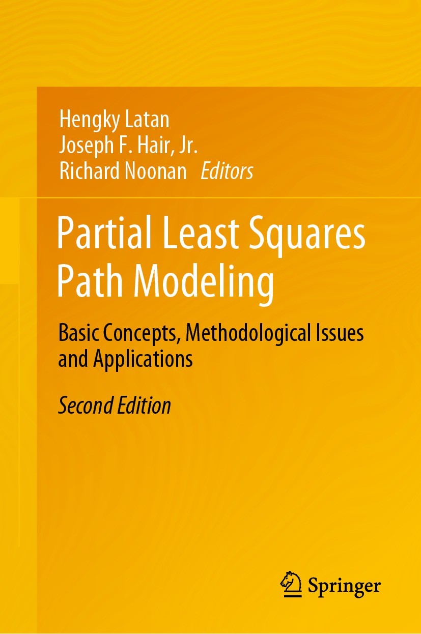 Titlebook: Partial Least Squares Path Modeling; Basic Concepts, Meth Hengky Latan,Joseph F. Hair, Jr.,Richard Noonan Book 2023Latest edition The Edito Titlebook: Partial Least Squares Path Modeling; Basic Concepts, Meth Hengky Latan,Joseph F. Hair, Jr.,Richard Noonan Book 2023Latest edition The Edito