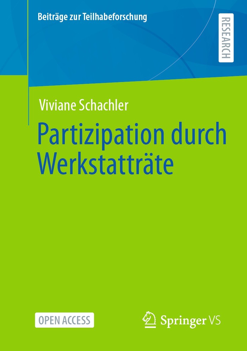 Titlebook: Partizipation durch Werkstatträte; Viviane Schachler Book‘‘‘‘‘‘‘‘ 2022 Der/die Herausgeber bzw. der/die Autor(en) 2022 Partizipation und B Titlebook: Partizipation durch Werkstatträte; Viviane Schachler Book‘‘‘‘‘‘‘‘ 2022 Der/die Herausgeber bzw. der/die Autor(en) 2022 Partizipation und B