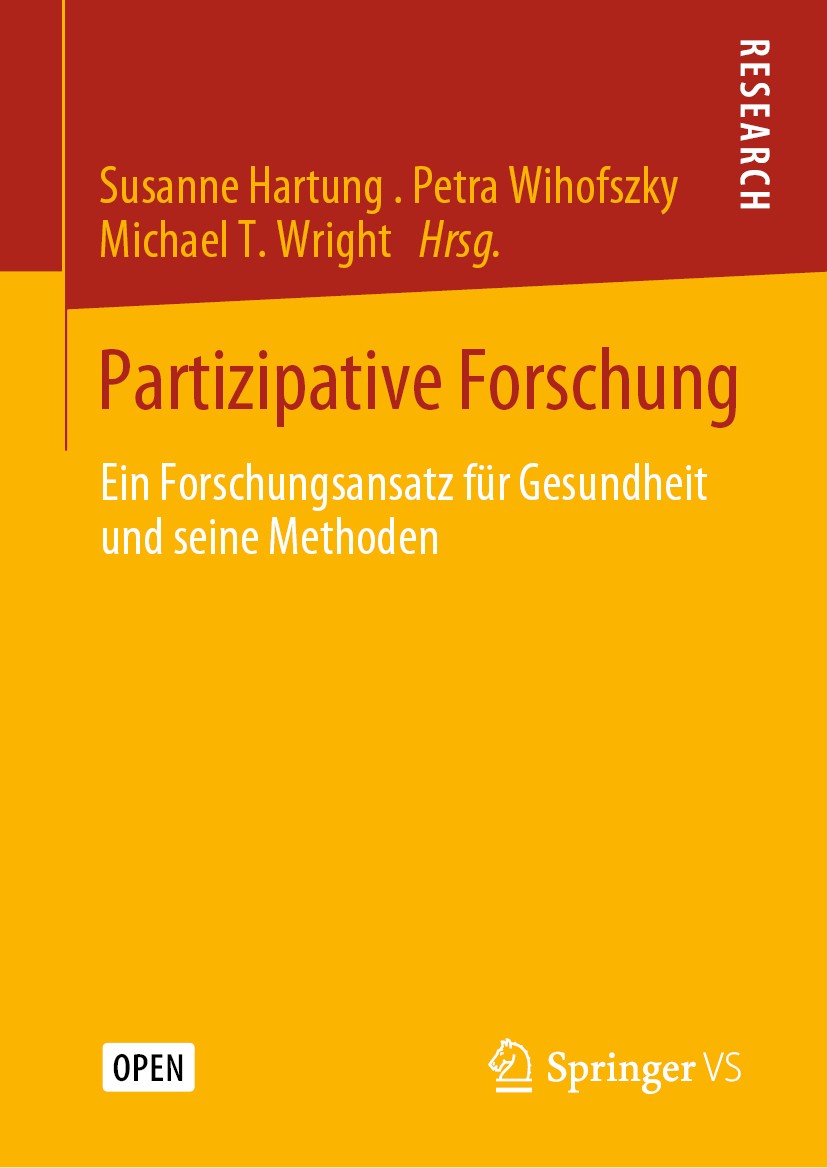 Titlebook: Partizipative Forschung; Ein Forschungsansatz Susanne Hartung,Petra Wihofszky,Michael T. Wright Book‘‘‘‘‘‘‘‘ 2020 Der/die Herausgeber bzw. Titlebook: Partizipative Forschung; Ein Forschungsansatz Susanne Hartung,Petra Wihofszky,Michael T. Wright Book‘‘‘‘‘‘‘‘ 2020 Der/die Herausgeber bzw.