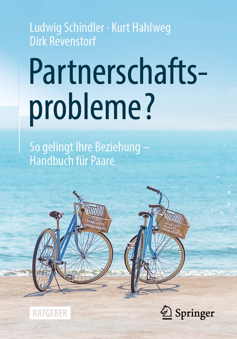 Titlebook: Partnerschaftsprobleme?; So gelingt Ihre Bezi Ludwig Schindler,Kurt Hahlweg,Dirk Revenstorf Book 2020Latest edition Der/die Herausgeber bzw Titlebook: Partnerschaftsprobleme?; So gelingt Ihre Bezi Ludwig Schindler,Kurt Hahlweg,Dirk Revenstorf Book 2020Latest edition Der/die Herausgeber bzw