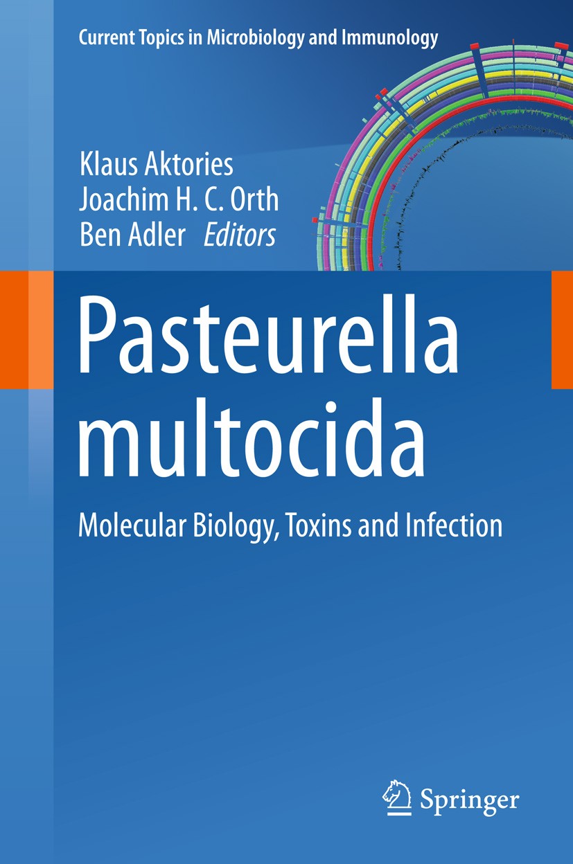 Titlebook: Pasteurella multocida; Molecular Biology, T Klaus Aktories,Joachim H.C. Orth,Ben Adler Book 2012 The Editor(s) (if applicable) and The Auth Titlebook: Pasteurella multocida; Molecular Biology, T Klaus Aktories,Joachim H.C. Orth,Ben Adler Book 2012 The Editor(s) (if applicable) and The Auth