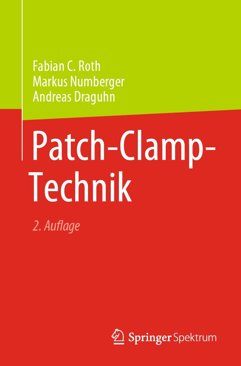 Titlebook: Patch-Clamp-Technik; Fabian C. Roth,Markus Numberger,Andreas Draguhn Book 2023Latest edition Der/die Herausgeber bzw. der/die Autor(en), e Titlebook: Patch-Clamp-Technik; Fabian C. Roth,Markus Numberger,Andreas Draguhn Book 2023Latest edition Der/die Herausgeber bzw. der/die Autor(en), e