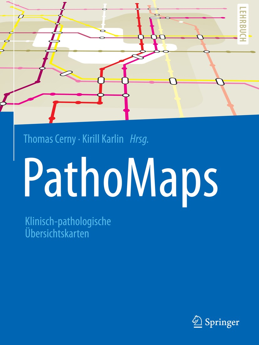 Titlebook: PathoMaps; Klinisch-pathologisc Thomas Cerny,Kirill Karlin Textbook 20191st edition Springer-Verlag GmbH Deutschland, ein Teil von Springer Titlebook: PathoMaps; Klinisch-pathologisc Thomas Cerny,Kirill Karlin Textbook 20191st edition Springer-Verlag GmbH Deutschland, ein Teil von Springer