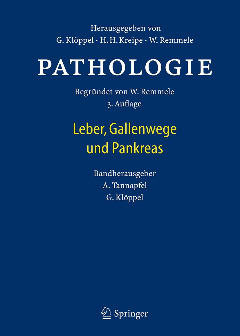 Titlebook: Pathologie; Leber, Gallenwege un Andrea Tannapfel,Günter Klöppel Book 2020Latest edition Springer-Verlag GmbH Deutschland, ein Teil von Spr Titlebook: Pathologie; Leber, Gallenwege un Andrea Tannapfel,Günter Klöppel Book 2020Latest edition Springer-Verlag GmbH Deutschland, ein Teil von Spr