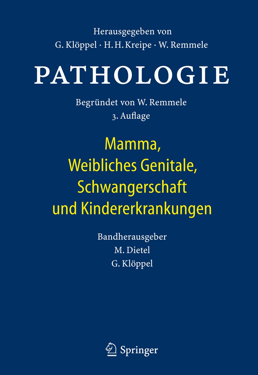 Titlebook: Pathologie; Mamma, Weibliches Ge Günter Klöppel,Hans Kreipe,Manfred Dietel Book 2013Latest edition Springer-Verlag Berlin Heidelberg 2013 G Titlebook: Pathologie; Mamma, Weibliches Ge Günter Klöppel,Hans Kreipe,Manfred Dietel Book 2013Latest edition Springer-Verlag Berlin Heidelberg 2013 G