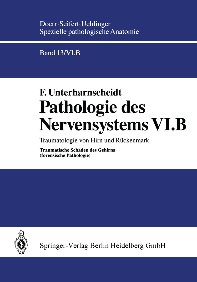 Titlebook: Pathologie des Nervensystems VI.B; Traumatologie von Hi F. Unterharnscheidt Book 1993 Springer-Verlag Berlin Heidelberg 1993 Biomechanik de Titlebook: Pathologie des Nervensystems VI.B; Traumatologie von Hi F. Unterharnscheidt Book 1993 Springer-Verlag Berlin Heidelberg 1993 Biomechanik de