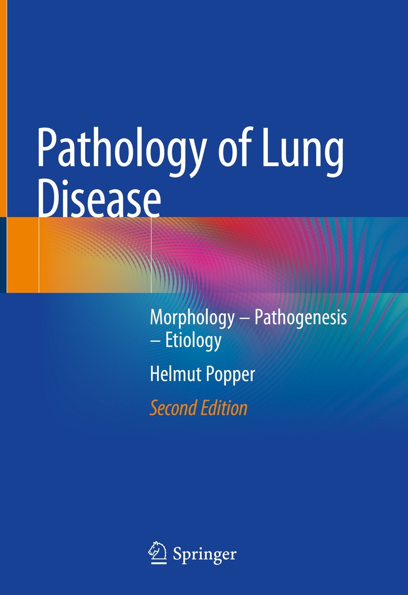 Titlebook: Pathology of Lung Disease; Morphology – Pathoge Helmut Popper Book 2021Latest edition Springer Nature Switzerland AG 2021 Lung Tumors.Pneum Titlebook: Pathology of Lung Disease; Morphology – Pathoge Helmut Popper Book 2021Latest edition Springer Nature Switzerland AG 2021 Lung Tumors.Pneum