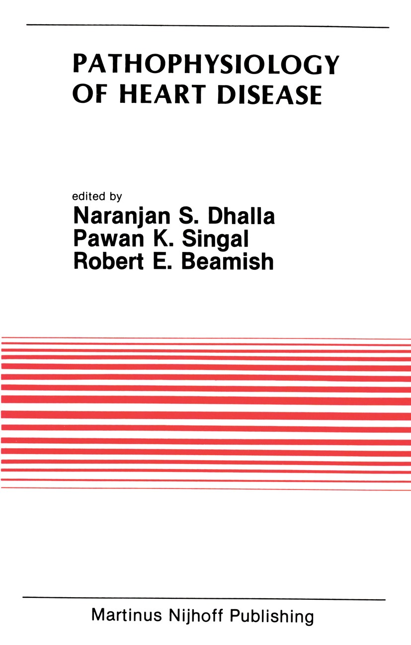 Titlebook: Pathophysiology of Heart Disease; Proceedings of the S Naranjan S. Dhalla,Pawan K. Singal,Robert E. Beami Conference proceedings 1987 Marti Titlebook: Pathophysiology of Heart Disease; Proceedings of the S Naranjan S. Dhalla,Pawan K. Singal,Robert E. Beami Conference proceedings 1987 Marti