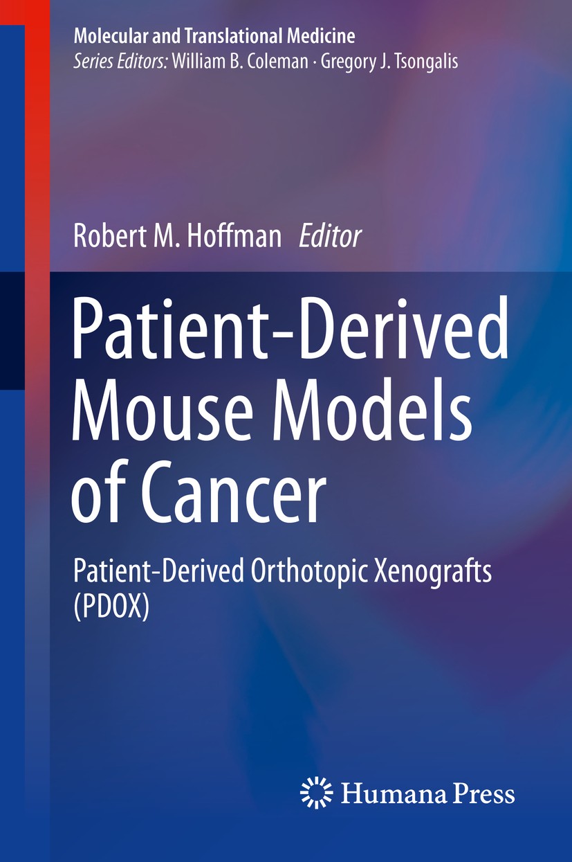 Titlebook: Patient-Derived Mouse Models of Cancer; Patient-Derived Orth Robert M. Hoffman Book 2017 Springer International Publishing AG 2017 immunode Titlebook: Patient-Derived Mouse Models of Cancer; Patient-Derived Orth Robert M. Hoffman Book 2017 Springer International Publishing AG 2017 immunode