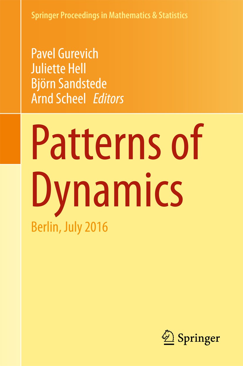 Titlebook: Patterns of Dynamics; Berlin, July 2016 Pavel Gurevich,Juliette Hell,Arnd Scheel Conference proceedings 2017 Springer International Publish Titlebook: Patterns of Dynamics; Berlin, July 2016 Pavel Gurevich,Juliette Hell,Arnd Scheel Conference proceedings 2017 Springer International Publish