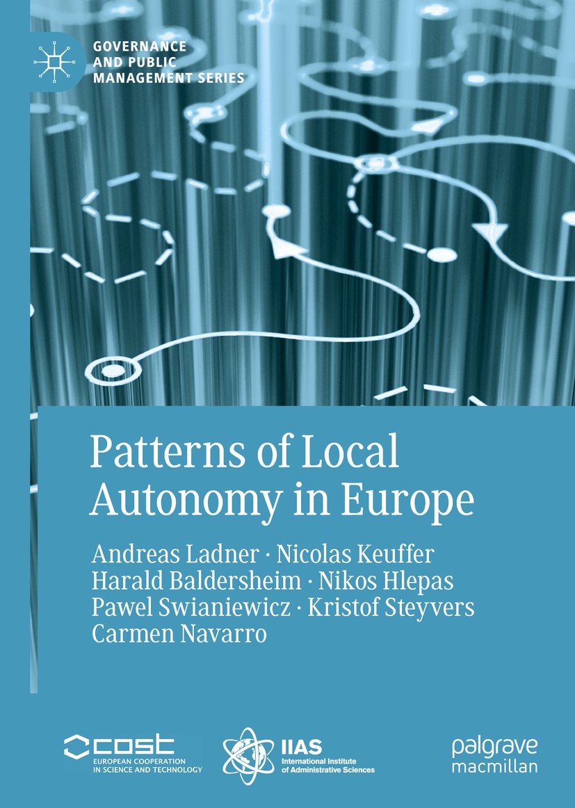 Titlebook: Patterns of Local Autonomy in Europe; Andreas Ladner,Nicolas Keuffer,Carmen Navarro Book 2019 The Editor(s) (if applicable) and The Author Titlebook: Patterns of Local Autonomy in Europe; Andreas Ladner,Nicolas Keuffer,Carmen Navarro Book 2019 The Editor(s) (if applicable) and The Author