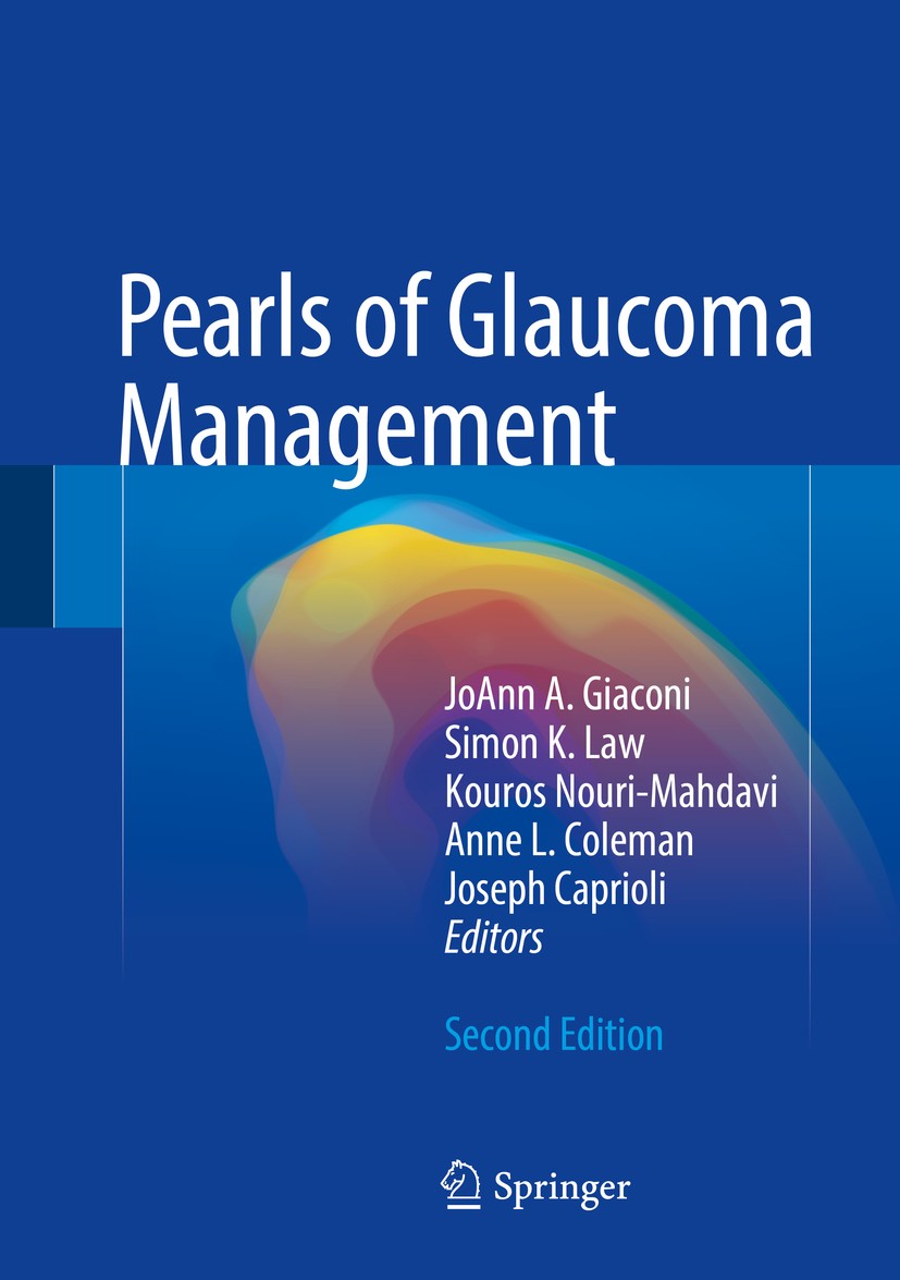 Titlebook: Pearls of Glaucoma Management; JoAnn A. Giaconi,Simon K. Law,Joseph Caprioli Book 2016Latest edition Springer-Verlag Berlin Heidelberg 201 Titlebook: Pearls of Glaucoma Management; JoAnn A. Giaconi,Simon K. Law,Joseph Caprioli Book 2016Latest edition Springer-Verlag Berlin Heidelberg 201