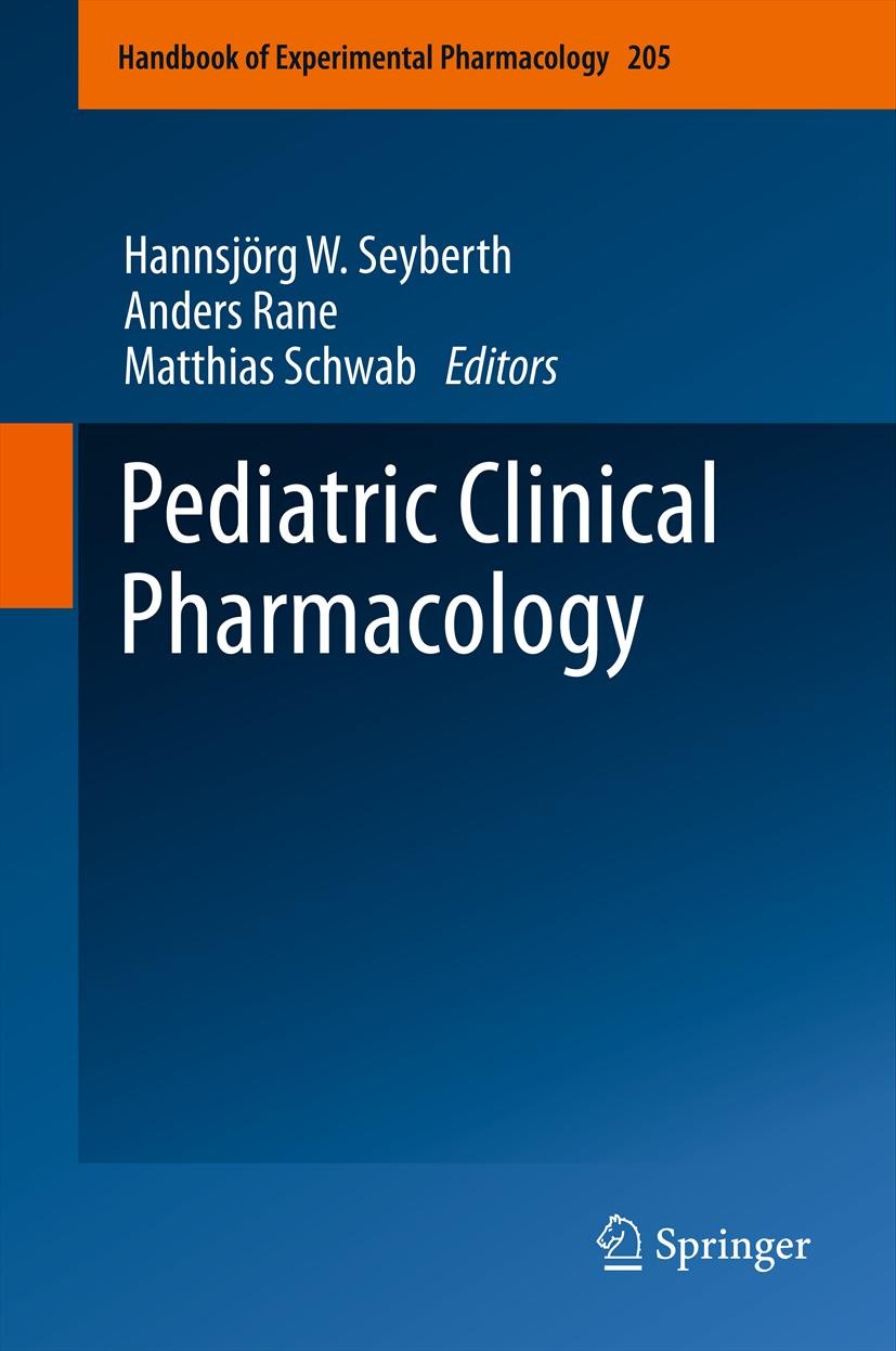 Titlebook: Pediatric Clinical Pharmacology; Hannsjörg W. Seyberth,Anders Rane,Matthias Schwab Book 2011 Springer-Verlag Berlin Heidelberg 2011 Drug T Titlebook: Pediatric Clinical Pharmacology; Hannsjörg W. Seyberth,Anders Rane,Matthias Schwab Book 2011 Springer-Verlag Berlin Heidelberg 2011 Drug T