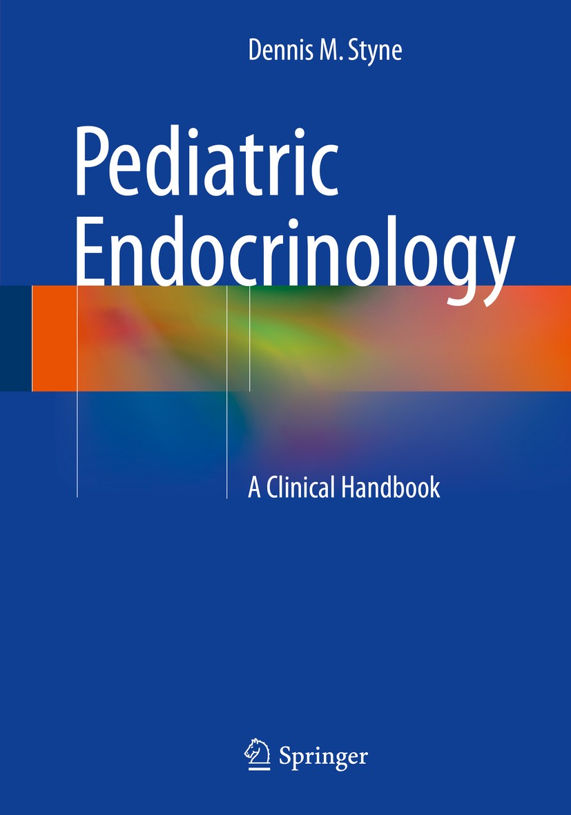 Titlebook: Pediatric Endocrinology; A Clinical Handbook Dennis M. Styne Book 20161st edition Springer International Publishing Switzerland 2016 diabet Titlebook: Pediatric Endocrinology; A Clinical Handbook Dennis M. Styne Book 20161st edition Springer International Publishing Switzerland 2016 diabet