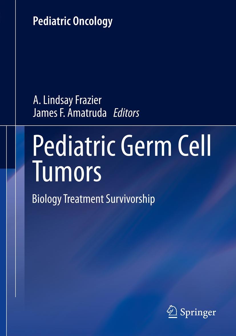 Titlebook: Pediatric Germ Cell Tumors; Biology Treatment Su A. Lindsay Frazier,James F. Amatruda Book 2014 Springer-Verlag Berlin Heidelberg 2014 Adol Titlebook: Pediatric Germ Cell Tumors; Biology Treatment Su A. Lindsay Frazier,James F. Amatruda Book 2014 Springer-Verlag Berlin Heidelberg 2014 Adol