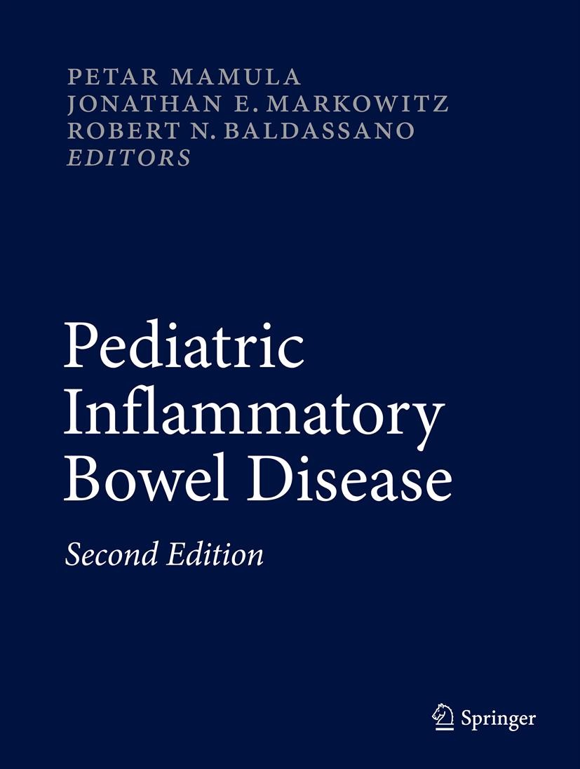 Titlebook: Pediatric Inflammatory Bowel Disease; Petar Mamula,Jonathan E. Markowitz,Robert N. Balda Book 20132nd edition Springer Science+Business Me Titlebook: Pediatric Inflammatory Bowel Disease; Petar Mamula,Jonathan E. Markowitz,Robert N. Balda Book 20132nd edition Springer Science+Business Me
