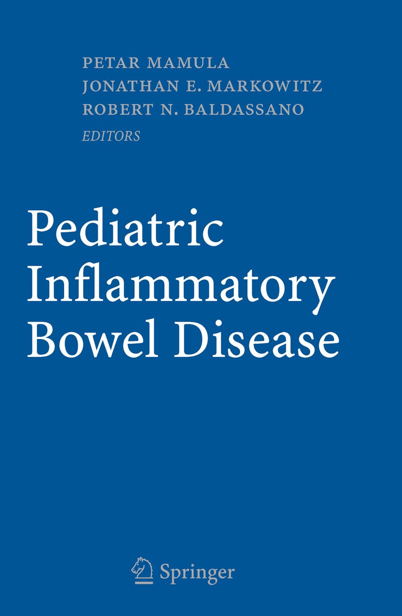 Titlebook: Pediatric Inflammatory Bowel Disease; Petar Mamula (Assistant Professor of Pediatrics),J Book 20081st edition Springer-Verlag US 2008 Bone Titlebook: Pediatric Inflammatory Bowel Disease; Petar Mamula (Assistant Professor of Pediatrics),J Book 20081st edition Springer-Verlag US 2008 Bone