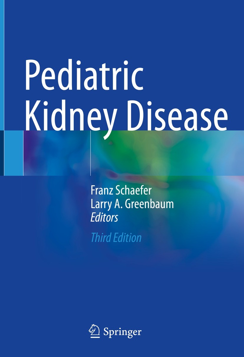 Titlebook: Pediatric Kidney Disease; Franz Schaefer,Larry A. Greenbaum Textbook 2023Latest edition The Editor(s) (if applicable) and The Author(s), u Titlebook: Pediatric Kidney Disease; Franz Schaefer,Larry A. Greenbaum Textbook 2023Latest edition The Editor(s) (if applicable) and The Author(s), u