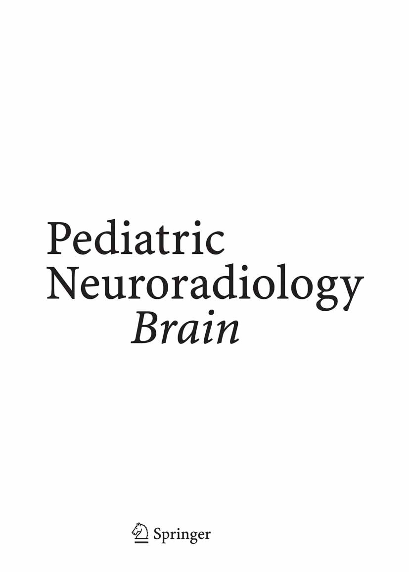 Titlebook: Pediatric Neuroradiology; Brain. Head, Neck an Paolo Tortori-Donati,Andrea Rossi Book 2005 Springer-Verlag Berlin Heidelberg 2005 Brain Tum Titlebook: Pediatric Neuroradiology; Brain. Head, Neck an Paolo Tortori-Donati,Andrea Rossi Book 2005 Springer-Verlag Berlin Heidelberg 2005 Brain Tum