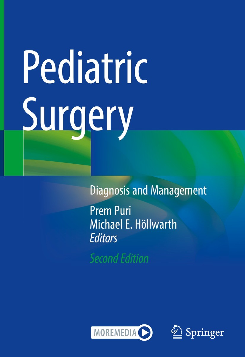 Titlebook: Pediatric Surgery; Diagnosis and Manage Prem Puri,Michael E. Höllwarth Book 2023Latest edition Springer Nature Switzerland AG 2023 abdomina Titlebook: Pediatric Surgery; Diagnosis and Manage Prem Puri,Michael E. Höllwarth Book 2023Latest edition Springer Nature Switzerland AG 2023 abdomina
