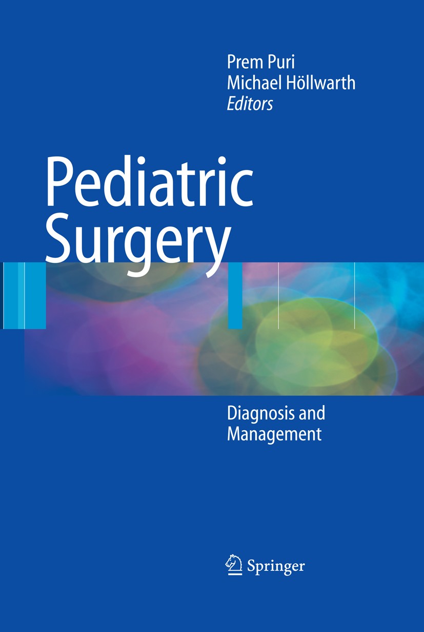 Titlebook: Pediatric Surgery; Diagnosis and Manage Prem Puri,Michael Höllwarth Book 20091st edition Springer-Verlag Berlin Heidelberg 2009 abdominal w Titlebook: Pediatric Surgery; Diagnosis and Manage Prem Puri,Michael Höllwarth Book 20091st edition Springer-Verlag Berlin Heidelberg 2009 abdominal w