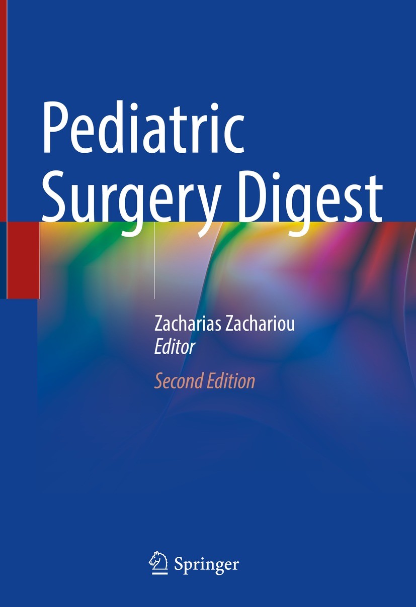 Titlebook: Pediatric Surgery Digest; Zacharias Zachariou Book 2022Latest edition Springer Nature Switzerland AG 2022 Pediatric Surgery Digest.Paediat Titlebook: Pediatric Surgery Digest; Zacharias Zachariou Book 2022Latest edition Springer Nature Switzerland AG 2022 Pediatric Surgery Digest.Paediat