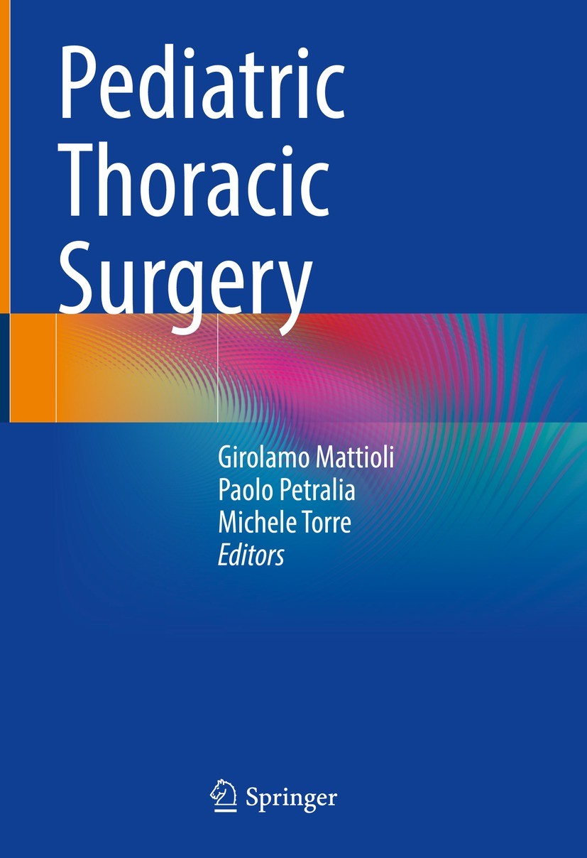 Titlebook: Pediatric Thoracic Surgery; Girolamo Mattioli,Paolo Petralia,Michele Torre Book 2021 Springer Nature Switzerland AG 2021 Extracorporeal me Titlebook: Pediatric Thoracic Surgery; Girolamo Mattioli,Paolo Petralia,Michele Torre Book 2021 Springer Nature Switzerland AG 2021 Extracorporeal me
