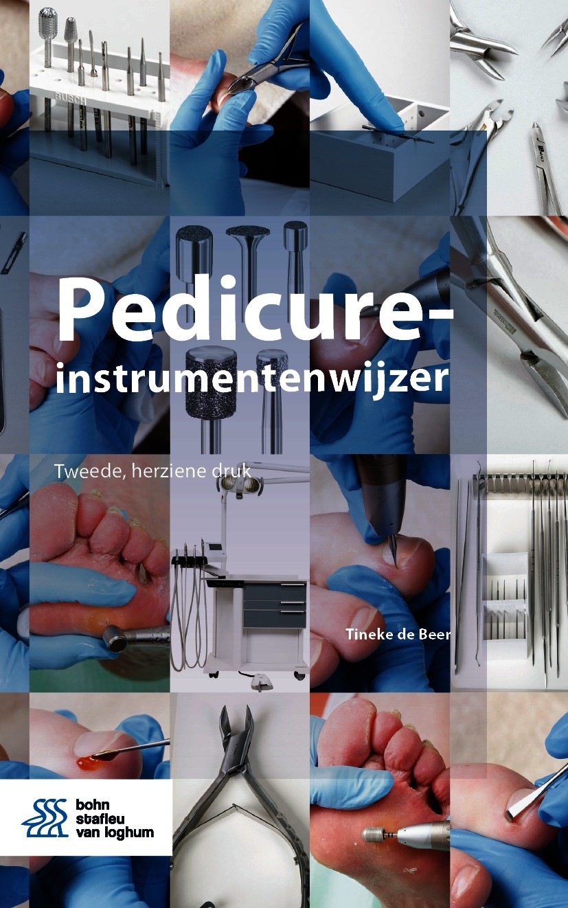Titlebook: Pedicure-instrumentenwijzer; Tineke de Beer Book 2021Latest edition Bohn Stafleu van Loghum is een imprint van Springer Media B.V., onderd Titlebook: Pedicure-instrumentenwijzer; Tineke de Beer Book 2021Latest edition Bohn Stafleu van Loghum is een imprint van Springer Media B.V., onderd